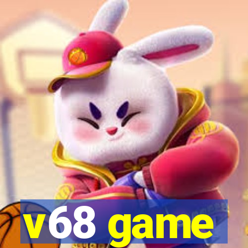 v68 game